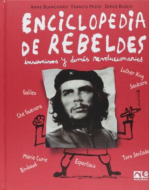 Enciclopedia de rebeldes, insumisos y demás revolucionarios / Pd. (KE-102)