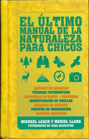 ULTIMO MANUAL DE LA NATURALEZA PARA CHICOS, EL / PD. (INCLUYE BRUJULA)