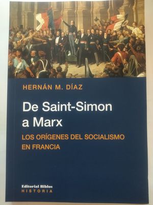 De Saint-Simón a Marx. Los orígenes del socialismo en Francia