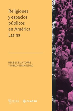 Religiones y espacios públicos en América Latina