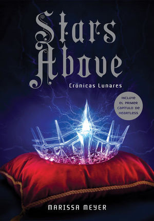Stars above / Crónicas lunares (incluye el primer capítulo de Heartless)