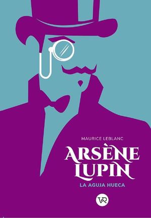 Arsen Lupin. La aguja hueca