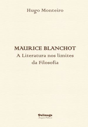 IBD - Maurice Blanchot - A literatura nos limites da Filosofia