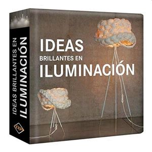 IDEAS BRILLANTES EN ILUMINACION / PD.