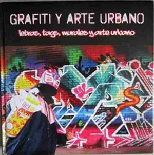 GRAFITI Y ARTE URBANO / PD.
