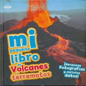 Mi pequeño libro de Volcanes y terremotos / Pd.