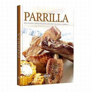 PARRILLA. RECETAS PARA CARNES PESCADOS VERDURAS / PD.