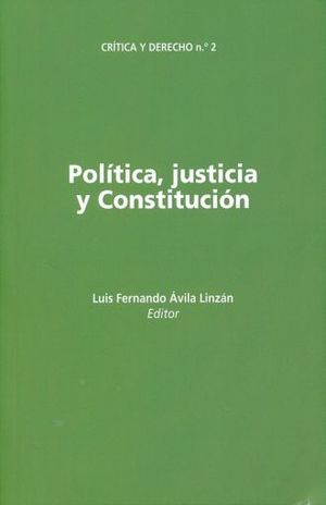 POLITICA JUSTICIA Y CONSTITUCION