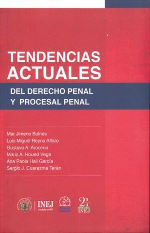 TENDENCIAS ACTUALES DEL DERECHO PENAL Y PROCESAL PENAL