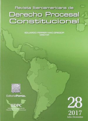 Revista iberoamericana de derecho procesal constitucional #28 (Julio-Diciembre 2017)