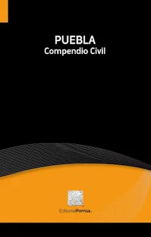 Compendio Civil para el Estado de Puebla / 4 ed.