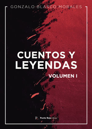Cuentos y leyendas. Volumen I