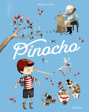 Pinocho. Mis primeros clásicos / Pd.
