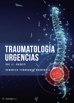 Traumatología en urgencias. Volumen 2. Raquis