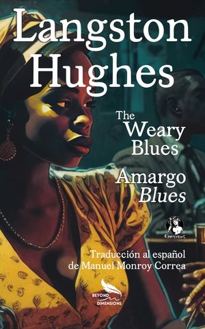 The weary blues / Amargo blues
