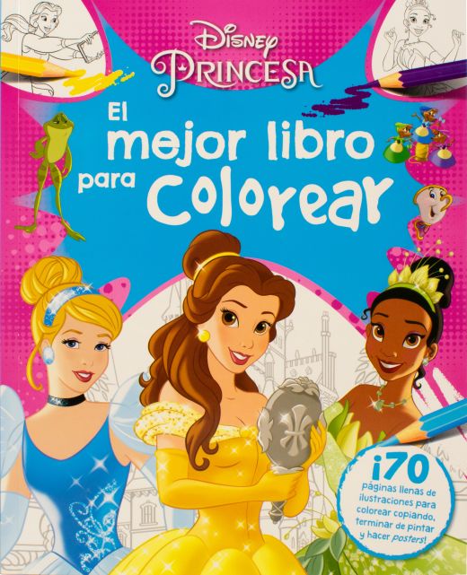 Disney Princesa. El mejor libro para colorear. SILVER DOLPHIN. Libro en  papel. 0685071988404 Librería El Sótano