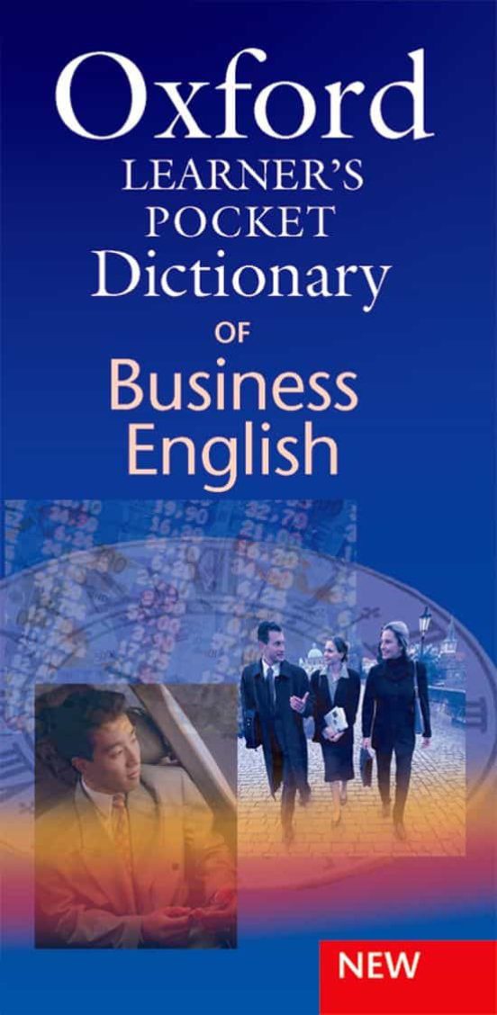 OXFORD LEARNERS POCKET DICTIONARY OF BUSINESS ENGLISH. OXFORD DICTIONARYS.  Libro en papel. 9780194317337 Librería El Sótano