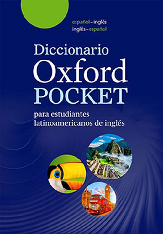 Diccionario Oxford Pocket para estudiantes latinoamericanos de inglés.  Español-inglés inglés-español. OXFORD UNIVERSITY PRESS. Libro en papel.  9780194337311 Librería El Sótano