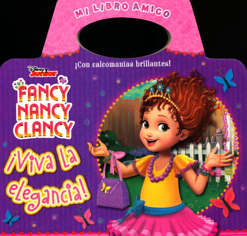 FANCY NANCY CLANCY. VIVA LA ELEGANCIA. MI LIBRO AMIGO / PD.. FUCCI EMMA.  Libro en papel. 9781772385908 Librería El Sótano