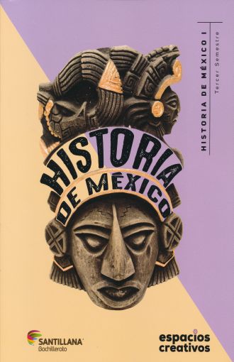 HISTORIA DE MEXICO I. ESPACIOS CREATIVOS. BACHILLERATO. ORIJEL SERRANO  IVETTE. Libro en papel. 9786070142147 Librería El Sótano