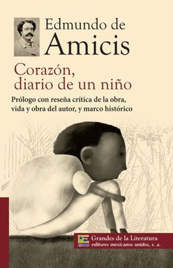 CORAZON DIARIO DE UN NIÑO. AMICIS EDMONDO DE. Libro en papel