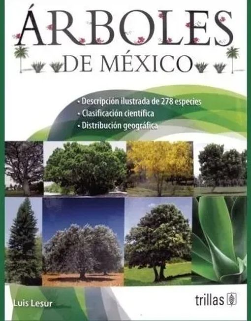 ARBOLES DE MEXICO / PD.. LESUR LUIS. Libro en papel. 9786071730206 Librería  El Sótano