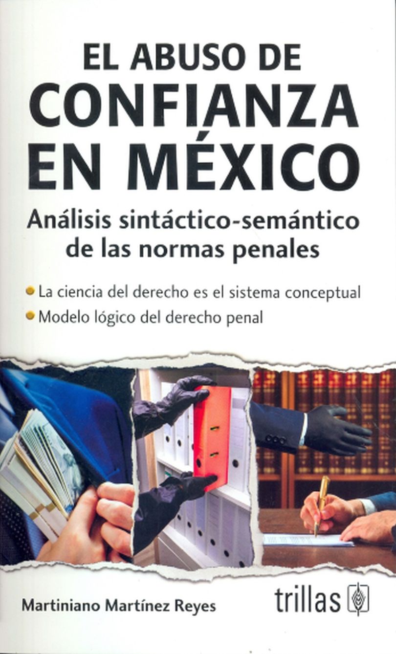El abuso de confianza en México / 3 ed.. MARTINEZ REYES MARTINIANO. Libro  en papel. 9786071738806 Librería El Sótano