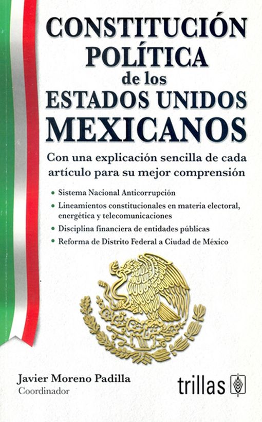 Constitución Política de los Estados Unidos Mexicanos / 30 ed.. TRILLAS.  Libro en papel. 9786071741134 Librería El Sótano