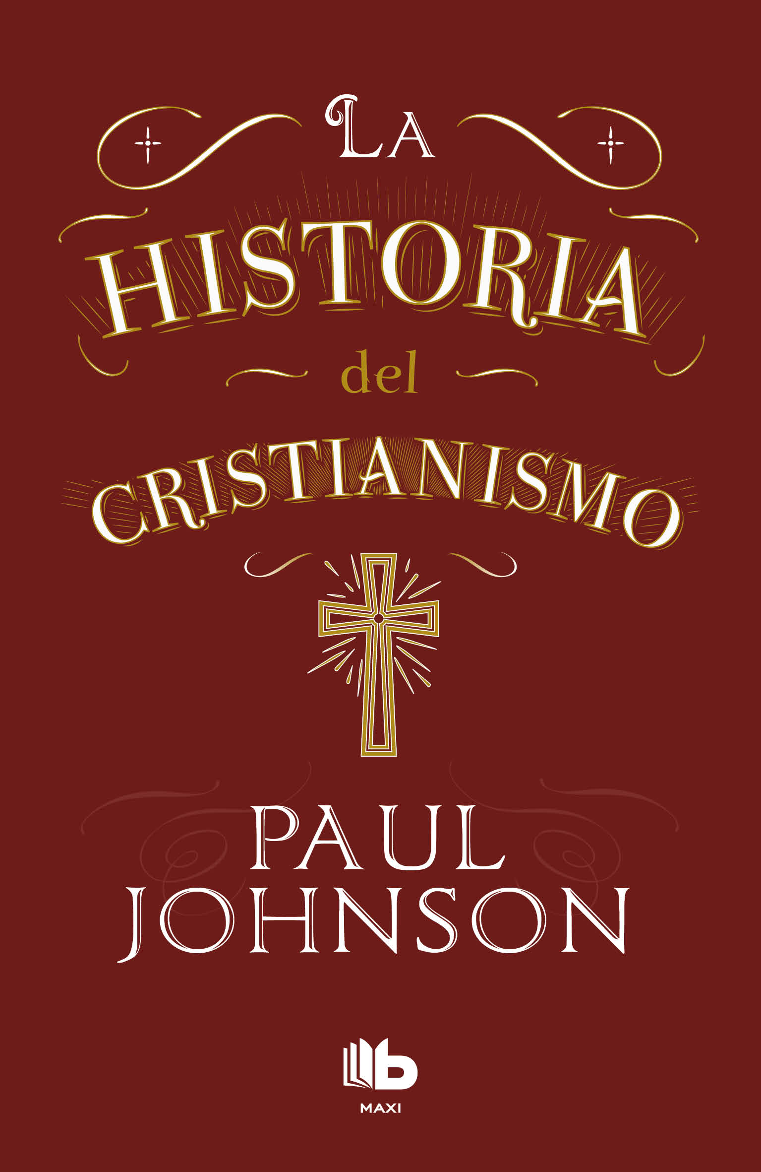 dueño Sip Tanzania La historia del cristianismo. JOHNSON PAUL. Libro en papel. 9786073163736  Librería El Sótano