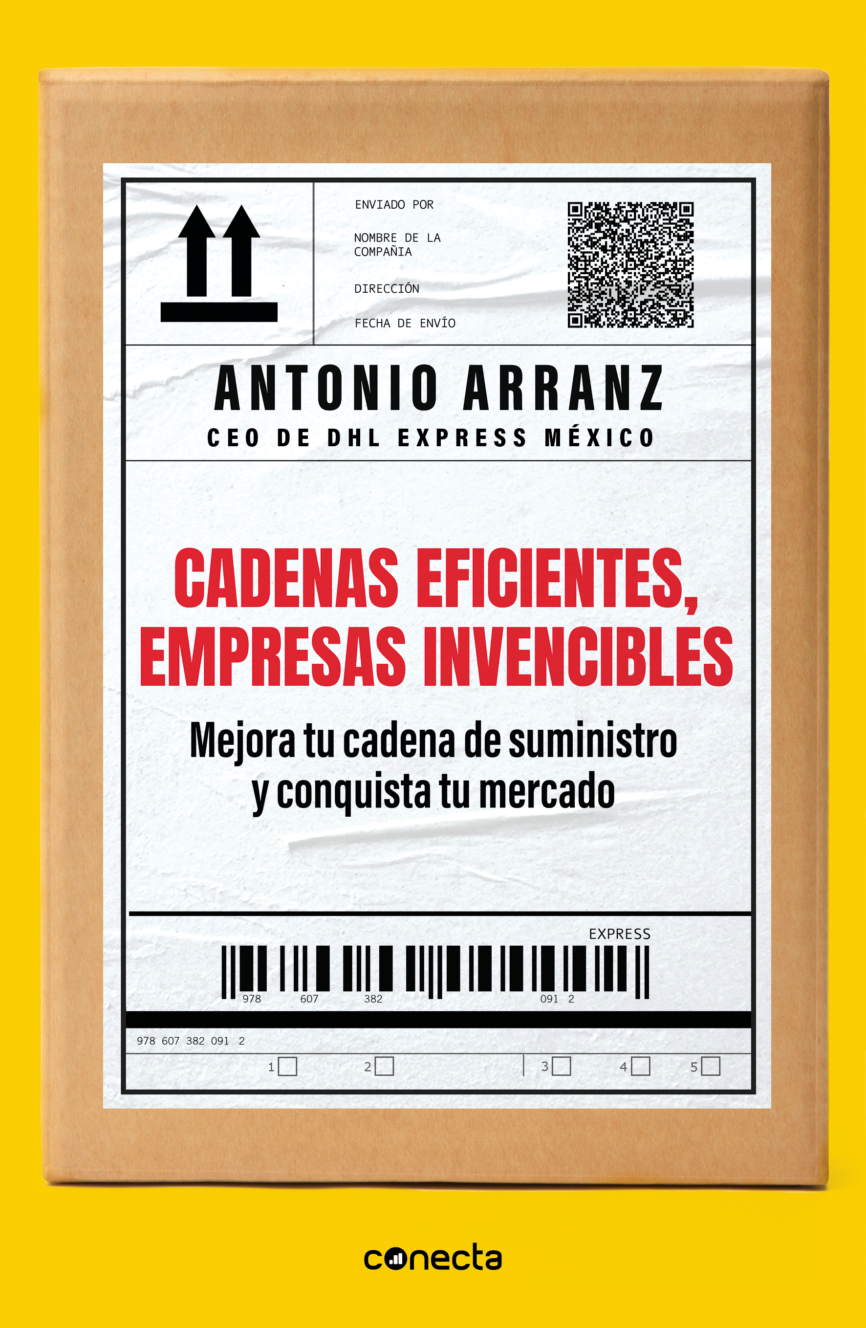 Cadenas eficientes, empresas invencibles. ARRANZ ANTONIO. Libro papel. 9786073820912 Librería El Sótano