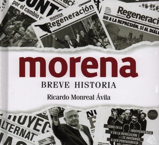 Morena. Breve historia / pd.. MONREAL AVILA RICARDO. Libro en papel.  9786075243573 Librería El Sótano
