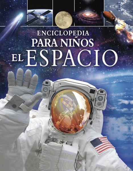 Enciclopedia para niños. El espacio / pd.. HIBBERT CLARE. Libro en papel.  9786075324081 Librería El Sótano