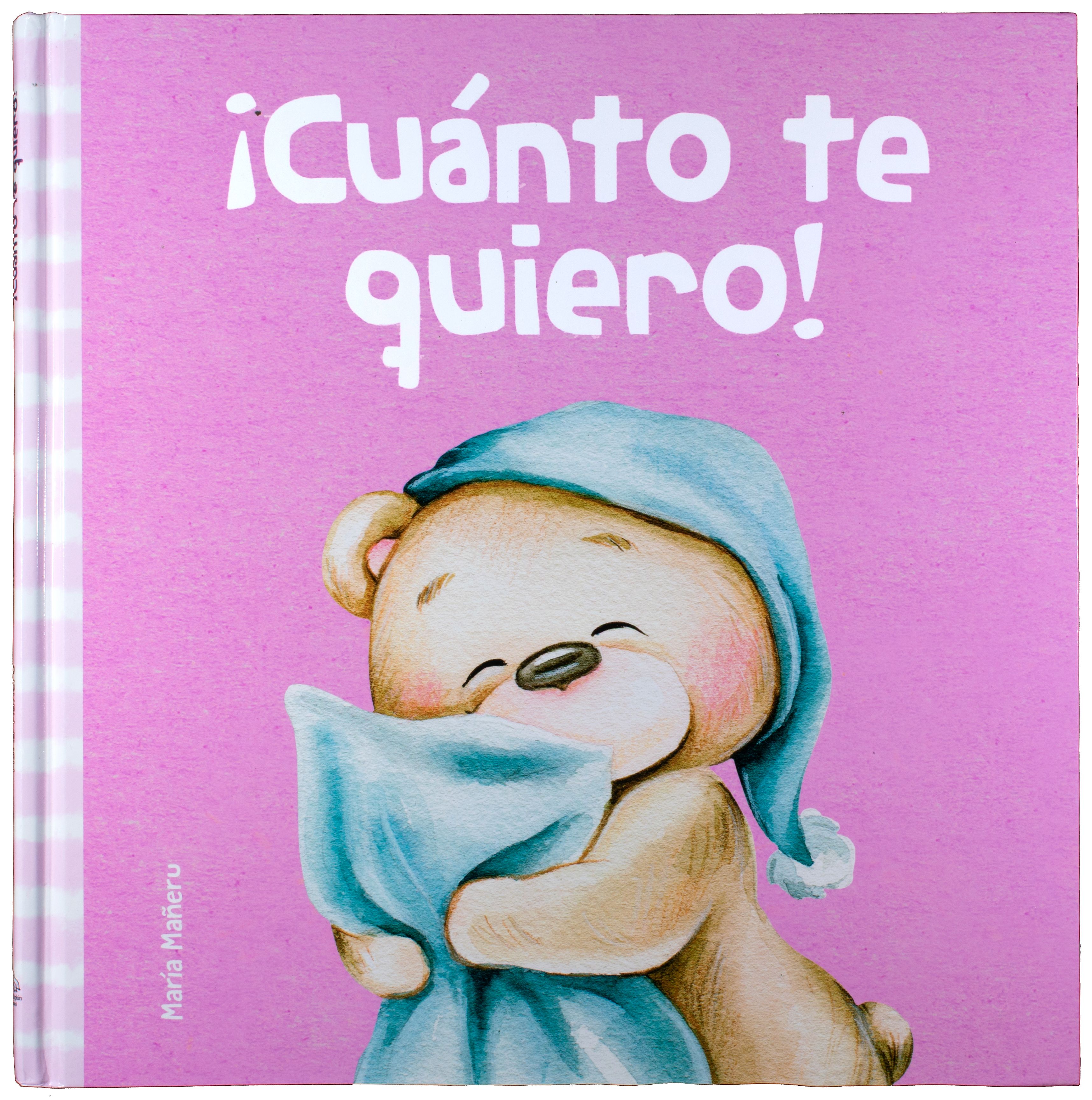 Cuanto te quiero! / Pd.. MAÑERU MARIA. Libro en papel. 9786075328614  Librería El Sótano