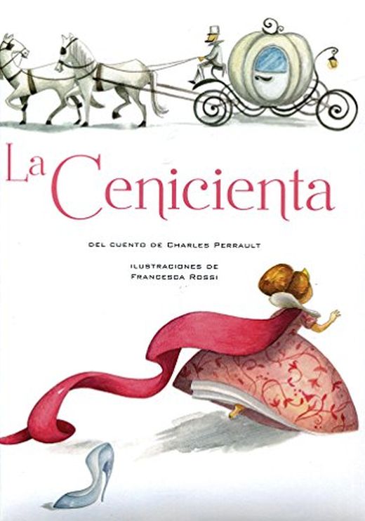 La Cenicienta / pd.. PERRAULT CHARLES. Libro en papel. 9786076185131  Librería El Sótano