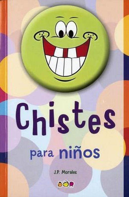 CHISTES PARA NIÑOS. MORALES .. Libro en papel. 9786077200109 Librería El  Sótano