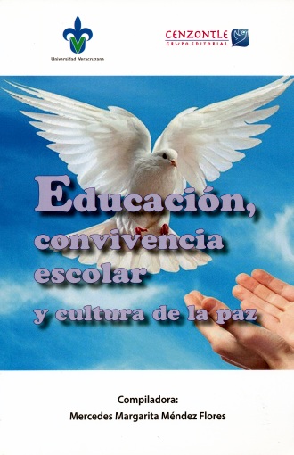 EDUCACION CONVIVENCIA ESCOLAR Y CULTURA DE LA PAZ. MENDEZ FLORES MERCEDES  MARGARITA. Libro en papel. 9786079093389 Librería El Sótano