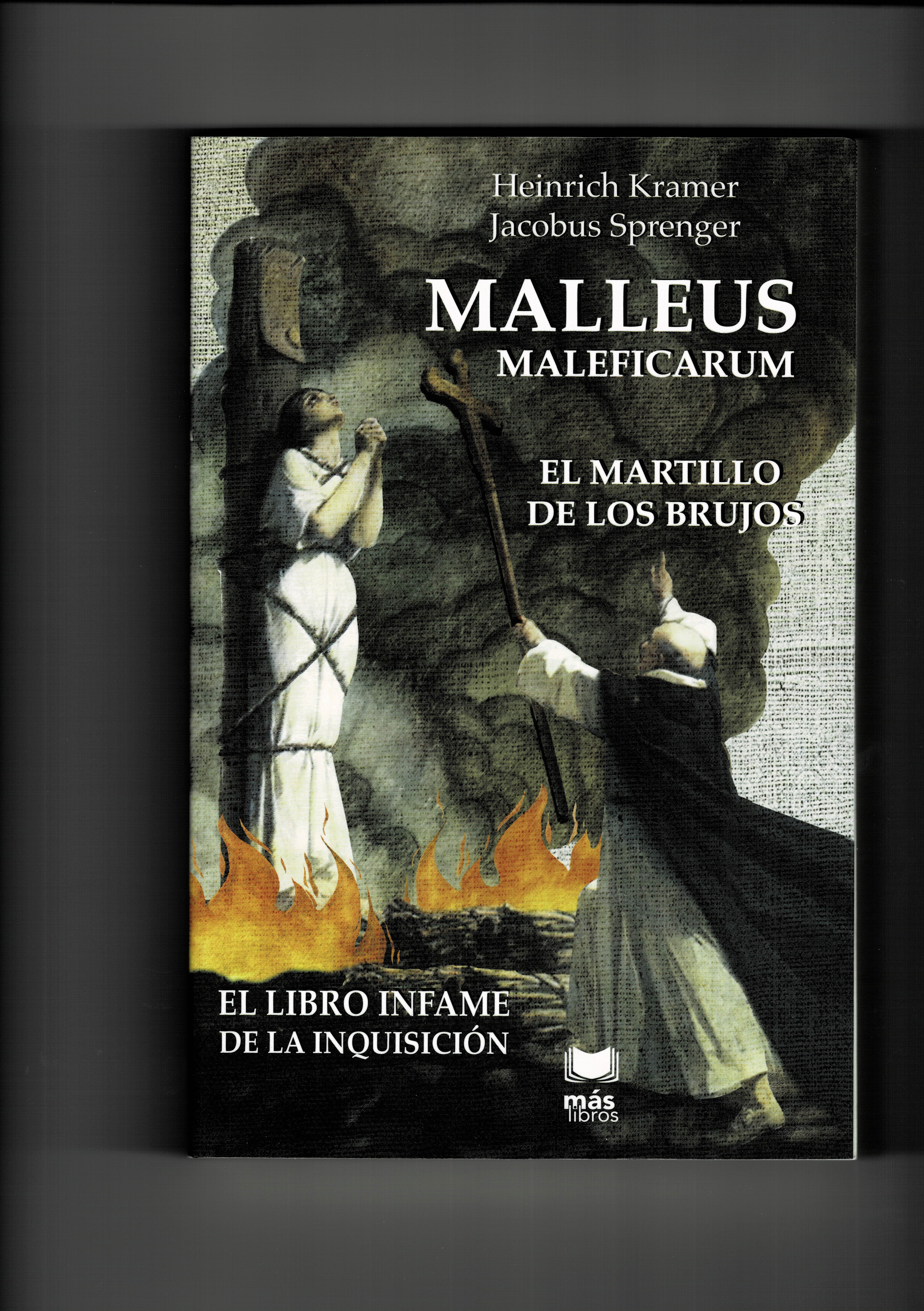 Fábula hormigón nudo Malleus Maleficarum. El libro infame de la Inquisición. HEINRICH KRAMER.  Libro en papel. 9786079273101 Librería El Sótano
