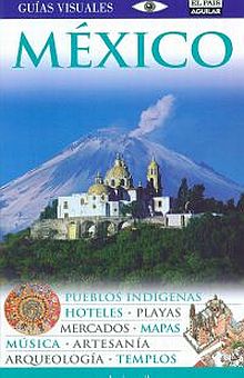 George Eliot Excelente filtrar Guia visual México. EL PAIS AGUILAR. Libro en papel. 9788403510661 Librería  El Sótano