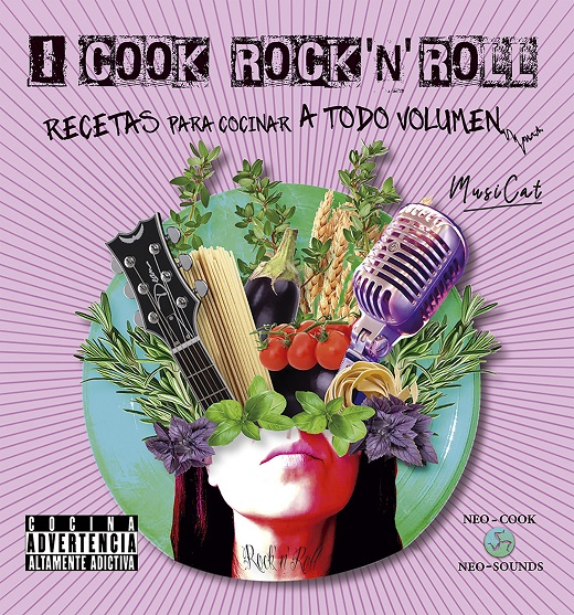 I cook rock'n'roll. Recetas para cocinar a todo volumen. MUSICAT. Libro en  papel. 9788415887836 Librería El Sótano
