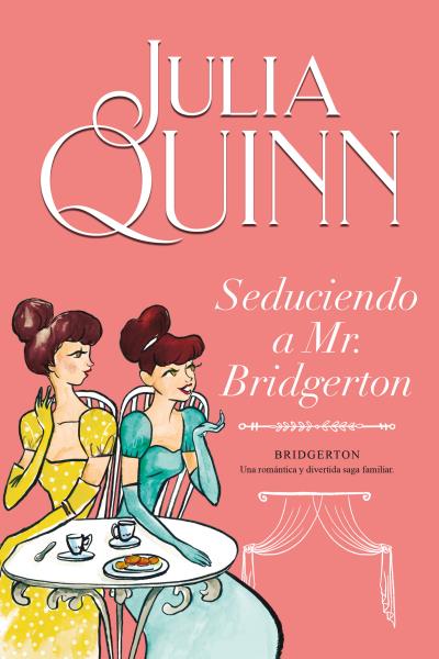 Bridgerton / Seduciendo a Mr. Bridgerton / vol. 4. QUINN JULIA. Libro en  papel. 9788416327850 Librería El Sótano