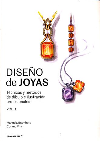 DISEÑO DE JOYAS. Y METODOS DE DIBUJO E PROFESIONALES / VOL. 1. BRAMBATTI MANUELA. Libro en papel. 9788416851584 Librería El Sótano
