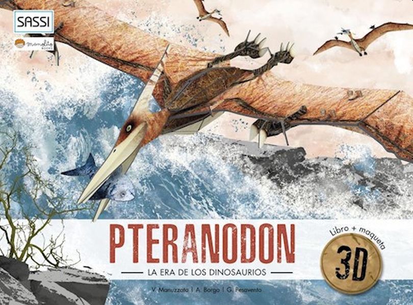 Pteranodonte. La era de los dinoraurios (Libro + maqueta 3D). MANOLITO  BOOKS. Libro en papel. 9788417299934 Librería El Sótano