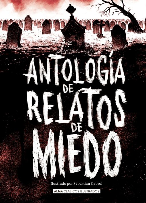 Antología de relatos de miedo. EDITORIAL ALMA. Libro en papel.  9788417430986 Librería El Sótano