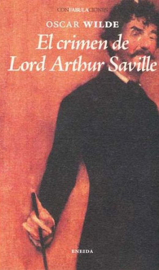 El crimen de Lord Arthur Saville. WILDE OSCAR. Libro en papel.  9788492491674 Librería El Sótano