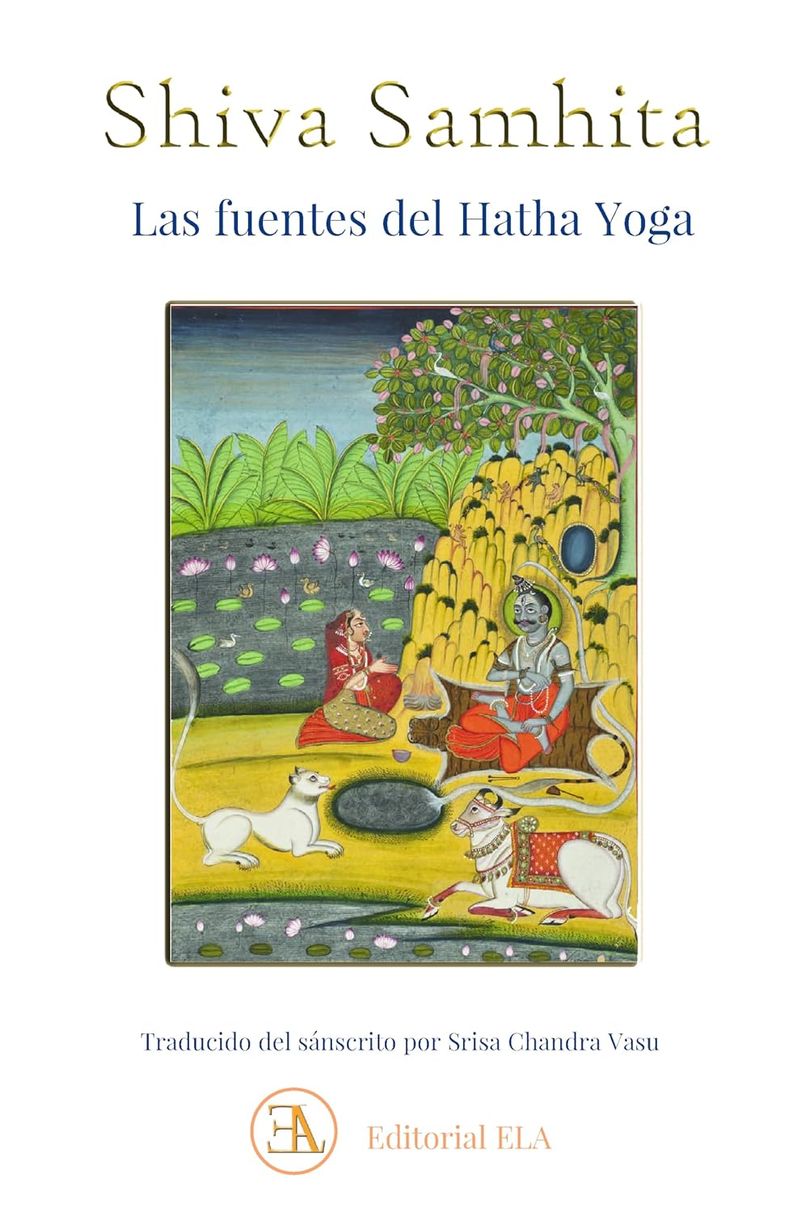Shiva Samhita. Las fuentes del Hatha Yoga. CHANDRA VASU SRISA. Libro en ...