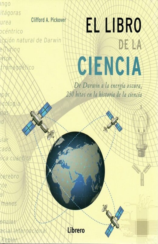 noodzaak prijs in het geheim El libro de la Ciencia / pd.. PICKOVER CLIFFORD A.. Libro en papel.  9789463593090 Librería El Sótano