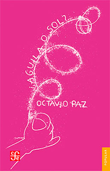 AGUILA O SOL. PAZ OCTAVIO. Libro en papel. 9789681645106 Librería El Sótano