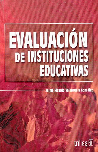 Evaluacion De Instituciones Educativas Valenzuela Gonzalez Jaime