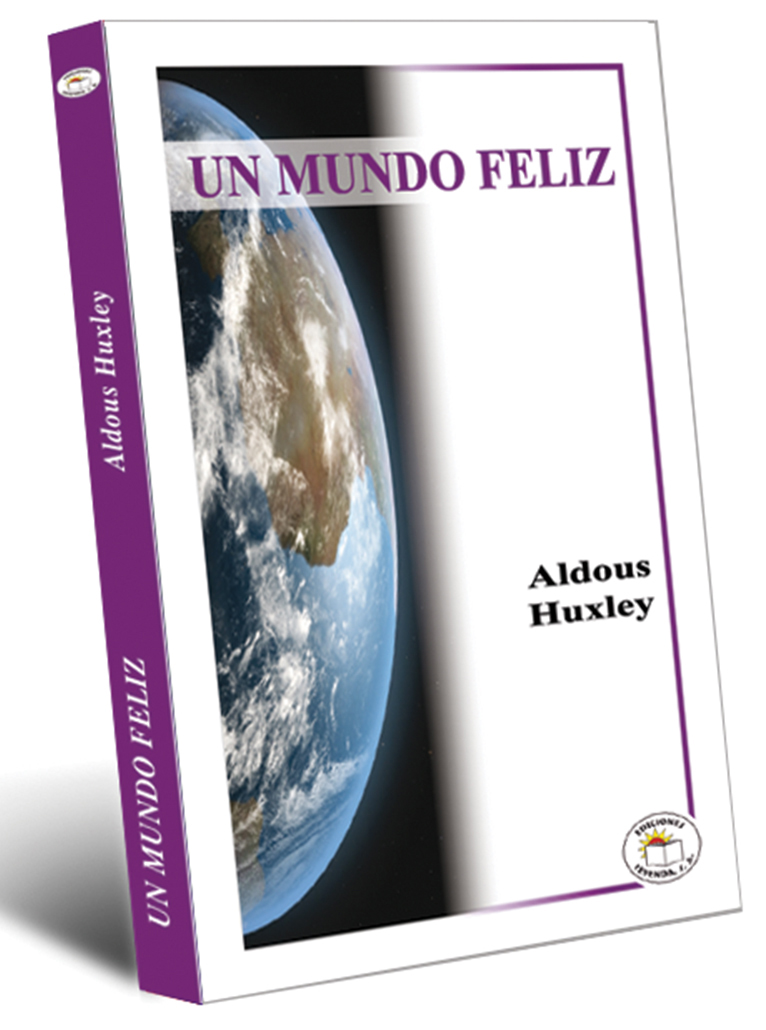 UN MUNDO FELIZ. HUXLEY ALDOUS. Libro en papel. 9789685146029 Librería El  Sótano