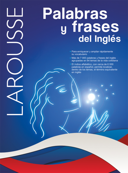 LAROUSSE PALABRAS Y FRASES DEL INGLES. EDICIONES LAROUSSE. Libro en papel.  9789706076496 Librería El Sótano